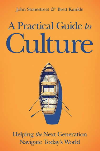 A Practical Guide to the Culture | John Stonestreet